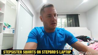 Stepsister Squirts On Stepbro's Laptop